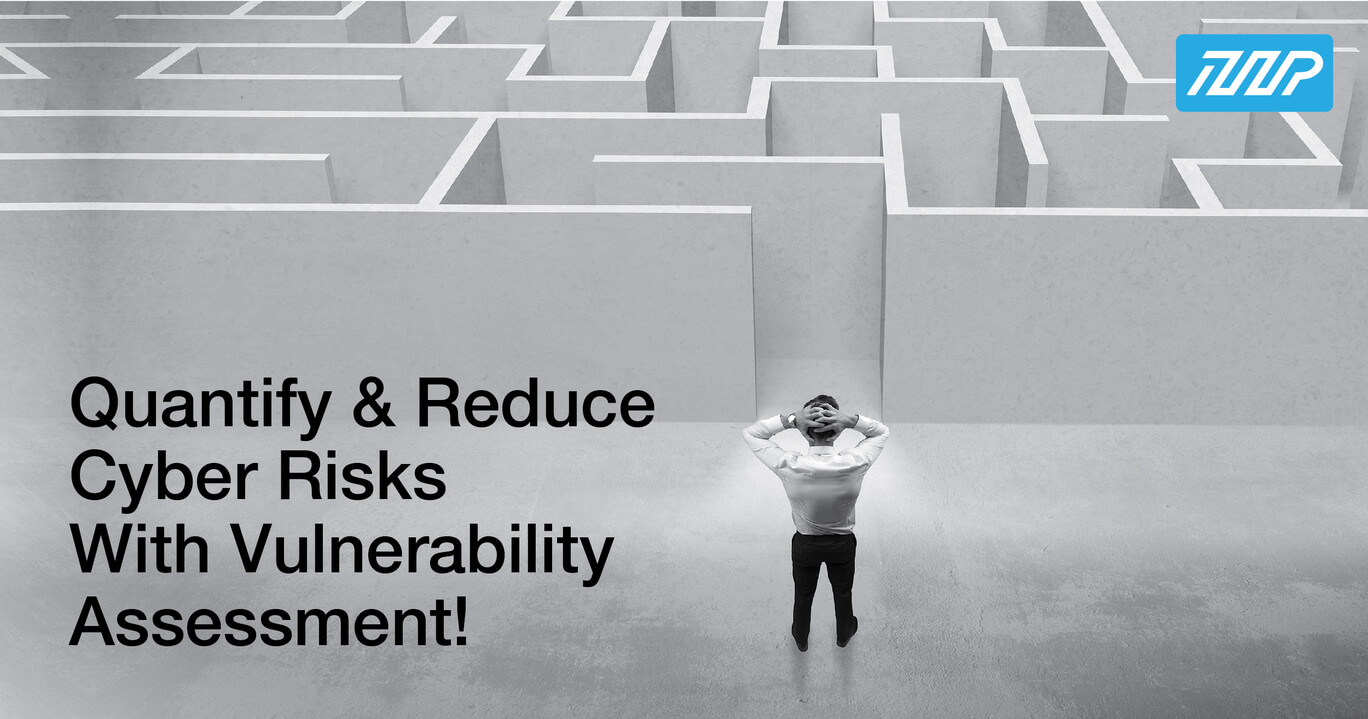 Quantify and Reduce Cyber Risks With Vulnerability Assessment